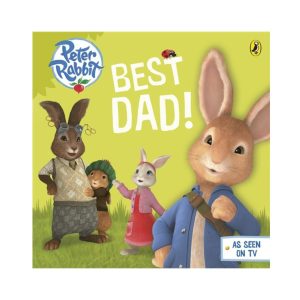 Peter Rabbit Animation- Best Dad! Board Book